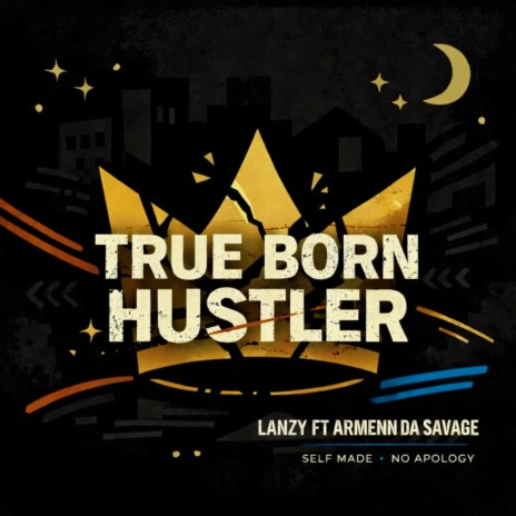True Born Hustler ft. Armenn Da Savage cover art