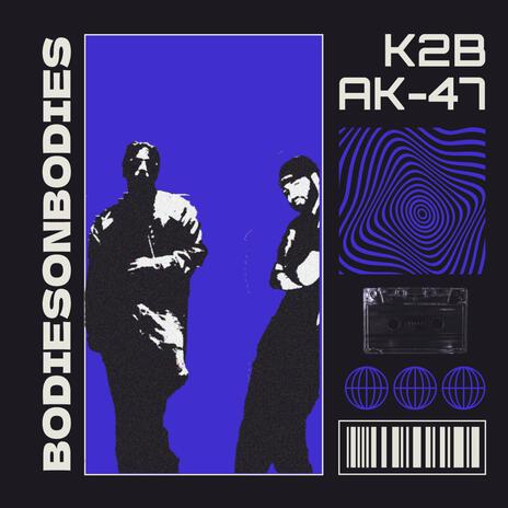 BODIESONBODIES ft. K2B cover art