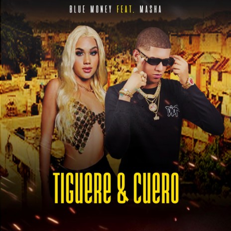 Tiguere y Cuero ft. Masha