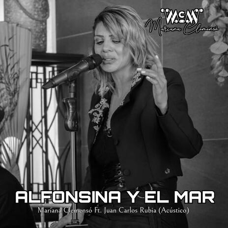 Alfonsina y El Mar ft. Juan Carlos Rubia cover art