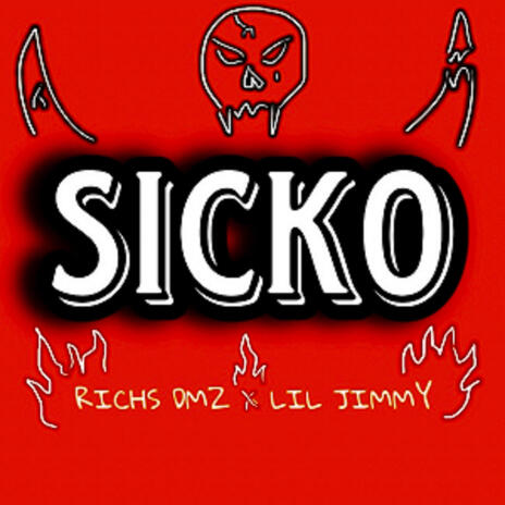 SICKO ft. Lil Jimmy