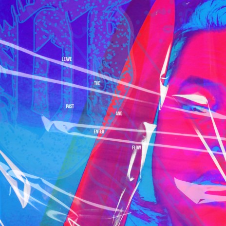 Leave The Past And Enter Flow cover art