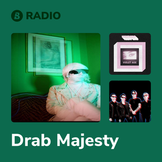 Drab Majesty Radio