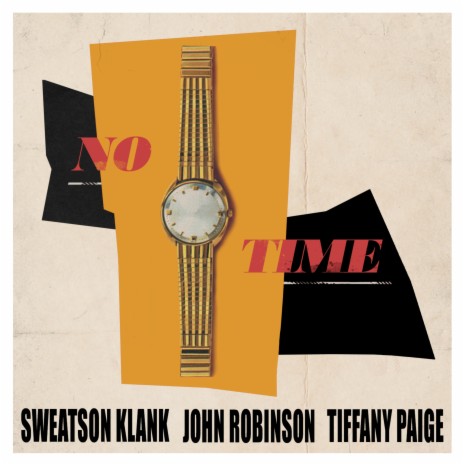No Time ft. Tiffany Paige & John Robinson cover art