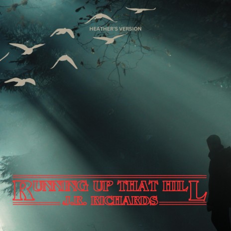 Running Up That Hill (Heather's Version) cover art