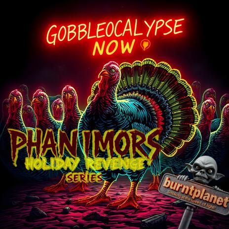 Gobbleocalypse Now