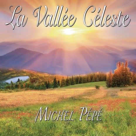 L'eternelle Vallée