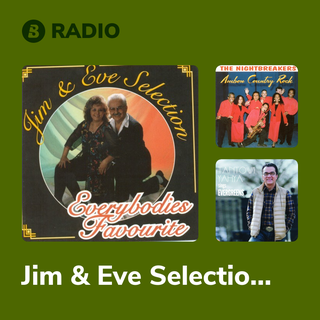 Jim & Eve Selection Radio