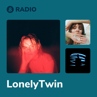 LonelyTwin Radio