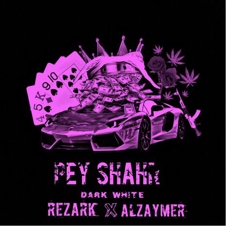 Pey Shahr ft. Rezark & Alzaymer cover art