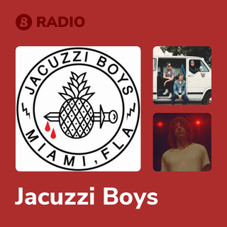 Jacuzzi Boys Radio