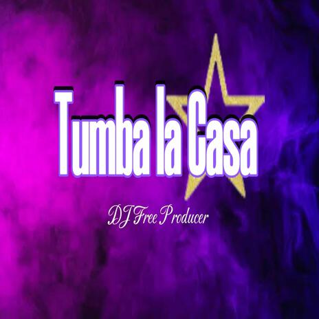 Tumba La Casa cover art