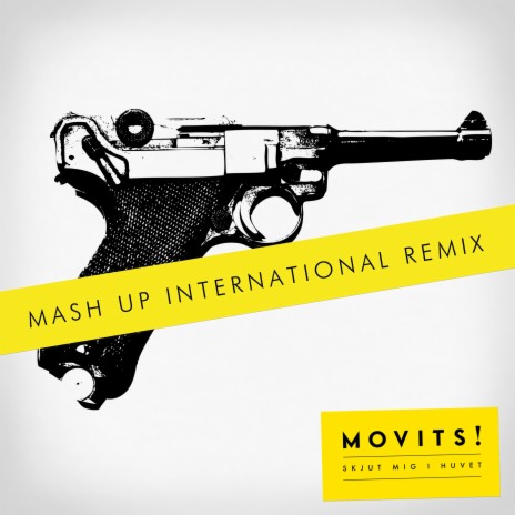 Skjut mig i huvet (Mash Up International Remix) cover art