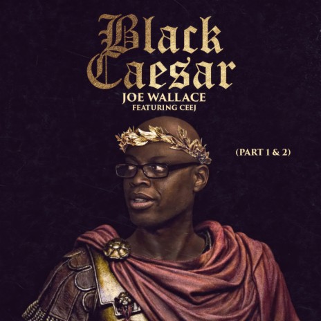 Black Caesar, Pt. 1 ft. CeeJ