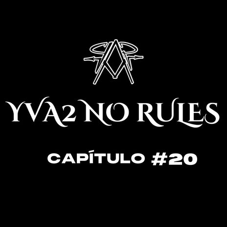 YVA2 NO RULES (CAP #20) ft. ZN