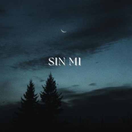 Sin mi ft. Naho & Double G cover art