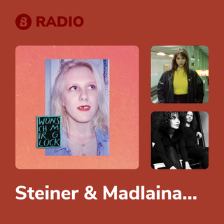 Steiner & Madlaina Radio