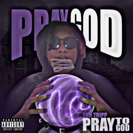 Pray To God