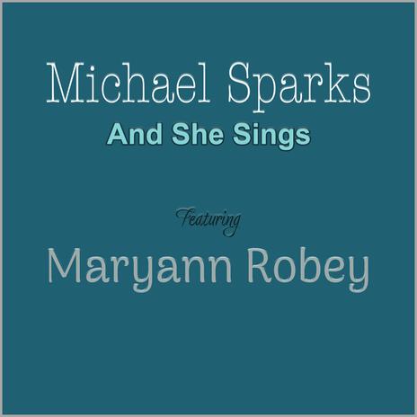 And she sings ft. Maryann Robey