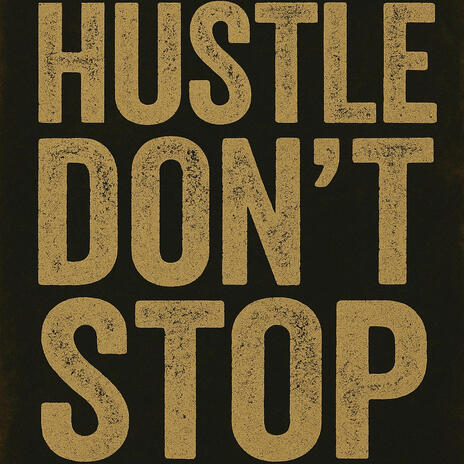 Hustle Dont Stop (High Drive Music) cover art