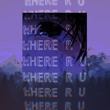 WHERE R U