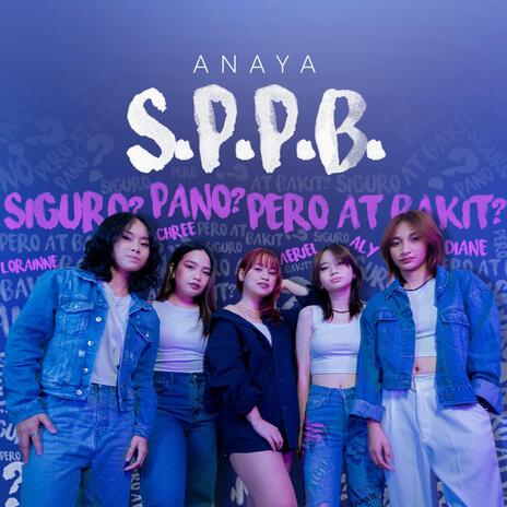 S.P.P.B (Siguro, Pa'no, Pero at Bakit?) cover art