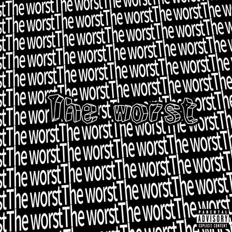 The Worst