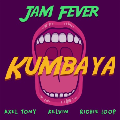 Kumbaya ft. Axel Tony, Richie Loop & Kelvin cover art