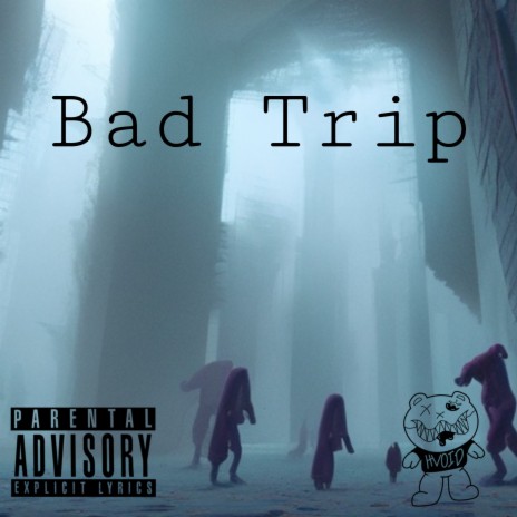 Bad Trip ft. Michelangelo Skero & NVS cover art