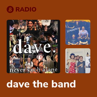 dave the band Radio