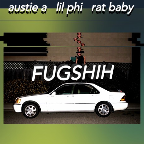 Fugshih ft. Lil Phi & Rat Baby cover art