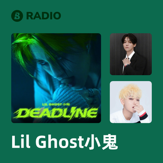 Lil Ghost小鬼 Radio