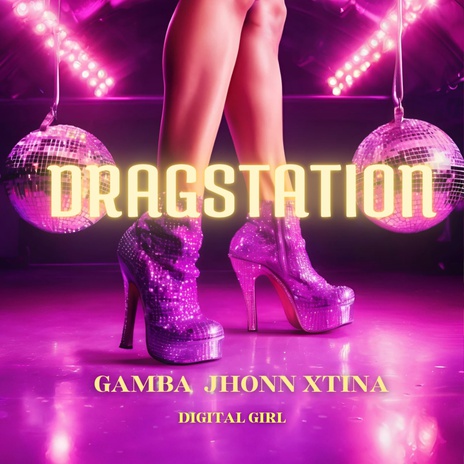 Dragstation ft. Jhonn Xtina cover art