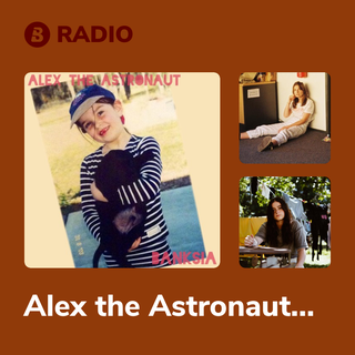 Alex the Astronaut Radio