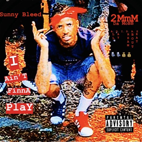 I Aint Finna Play cover art