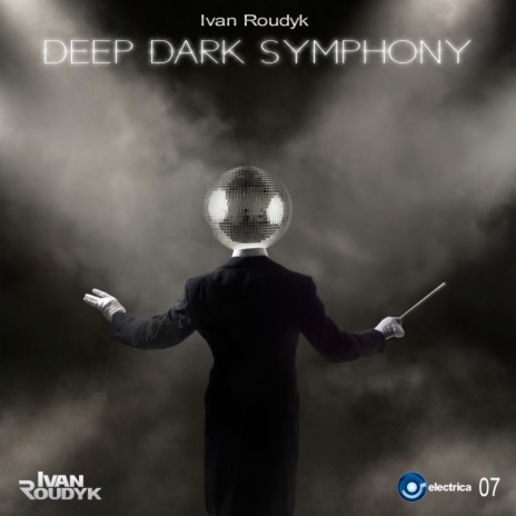 Deep Dark Symphony (Original Mix)