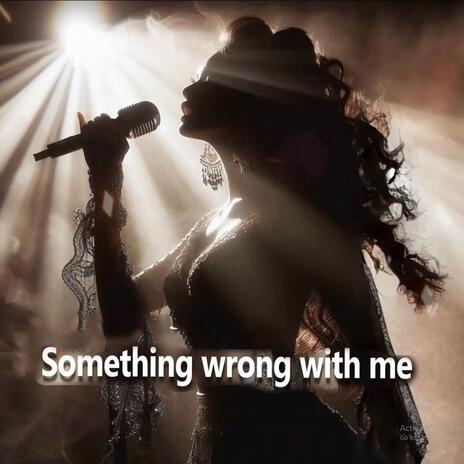 Something wrong with me cover art