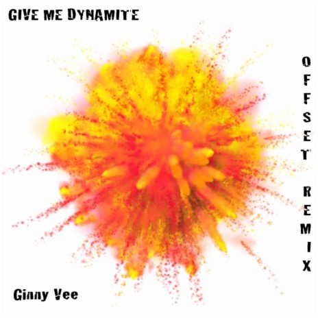 Give Me Dynamite (Offset Extended Remix) cover art