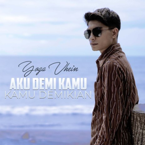 Aku Demi Kamu Kamu Demikian cover art