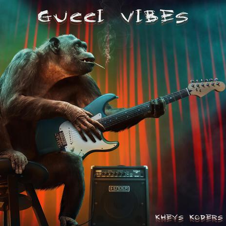 Gucci Vibes cover art
