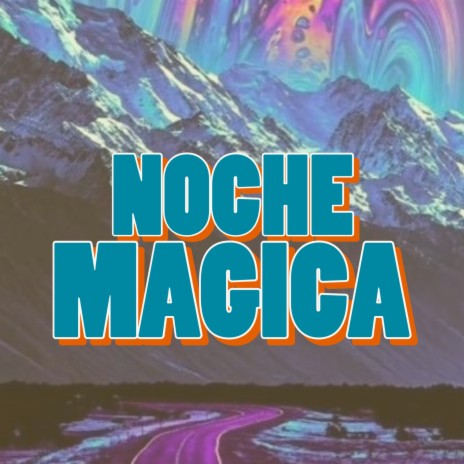 Noche Mágica ft. Mc Compre cover art
