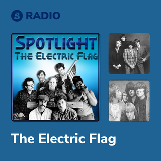 The Electric Flag Radio