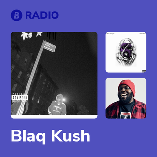 Blaq Kush Radio