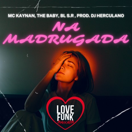 Na Madrugada ft. The Baby Ofc, BL SR & Dj Herculano cover art