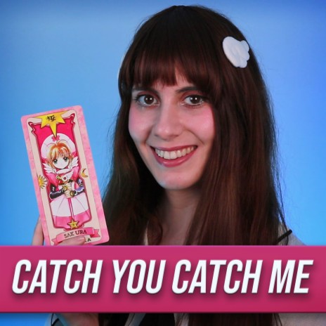Catch you Catch me cover art