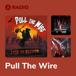 Pull The Wire Radio