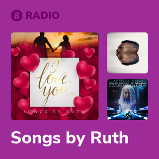 Songs by Ruth Radio