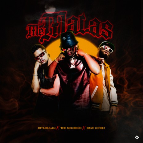 Me Matas ft. Jotadejuan & Dave Lonely cover art
