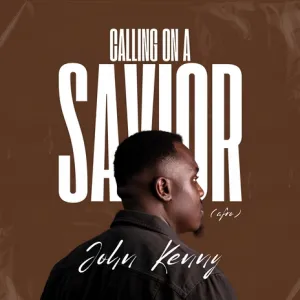 Calling on a Savior