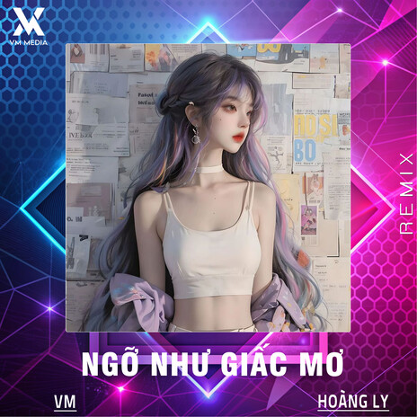 Ngỡ Như Giấc Mơ (Remix) ft. VM cover art